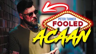 The ACAAN that FOOLED Peter Turner [upl. by Aikkan801]