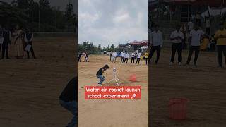 Water air rocket launch school experiment 🚀 sishyaschool rocket shorts shortsfeed experiment [upl. by Voltmer]