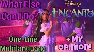 Encanto  What Else Can I Do OneLine Multilanguage  My Opinion [upl. by Ensoll]