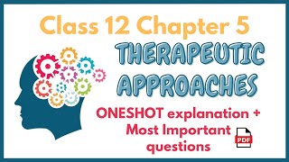 Class 12 Psychology Chapter 5 One Shot  Therapeutic Approaches  MOST IMP QUESTIONS [upl. by Naujek]