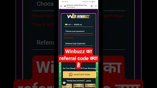 win buzz referral code kya hai  winbuzz referral code  winbuzz refer code [upl. by Minoru]