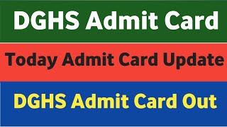 dghs admit card 2023 dghs admit card download dghs admit card [upl. by Yoral]