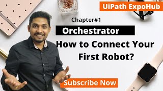 Uipath Orchestrator How to Connect Your First Robot  Chapter 1 [upl. by Margaux]