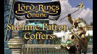 LOTRO Sublime Patron Coffers [upl. by Zaccaria172]