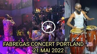 FABREGAS LE METIS NOIR CONCERT PORTLAND • ÉTATS UNIS 🇺🇸 21 MAI 2022 [upl. by Pelagia582]