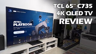 TCL QLED C735 Google TV Review  65inch 4K Gaming Display [upl. by Hertz]