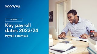 Key payroll dates in 202324  Essential webinar for payroll professionals [upl. by Mohn201]