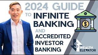 Old 2024 Version Guide to Infinite Banking amp Accredited Investor Banking [upl. by Michel]