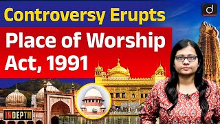 Sambhal Controversy  Places of Worship Act 1991  Indepth  Drishti IAS English [upl. by Inaboy]