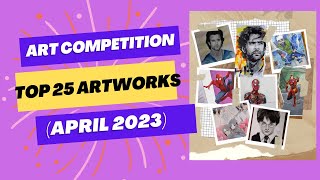 Top 25 Artworks 🔥 in LIVE Art Competition 2023 Results 🔥 [upl. by Adlesirhc]