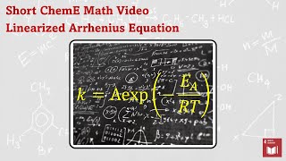 Short ChemE Video  Linearized Arrhenius Equation Might Be Useful to 1st Year Student [upl. by Shela163]