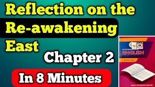 Reflection on the reawakening East Chapter 2 second year new English book  Just in 8 minutes [upl. by Blanchette]