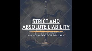 STRICT LIABILITY amp ABSOLUTE LIABILITY LAW OF TORTS [upl. by Enyrat464]