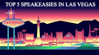 Top 5 Speakeasies in Las Vegas [upl. by Aeslahc]