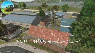 LS25 Hof Neumann E001 – Willkommen in Asien [upl. by Erich149]