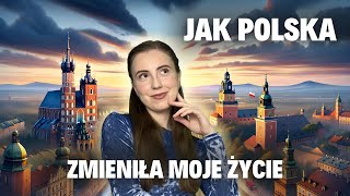 Jak Polska zmieniła moje życie [upl. by Hakceber]