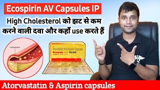 Ecosprin av 75 mg tablet uses in hindi  Atorvastatin and aspirin capsules ecosprin av  Cholesterol [upl. by Oak]