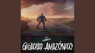 Gigachad Amazônico [upl. by Mansfield965]