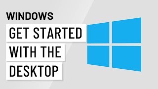 Windows Basics Getting Started with the Desktop [upl. by Delmor]