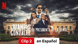 Juanpis González El presidente de la gente Clip 2  Tráiler en Español  Netflix [upl. by Bruis]