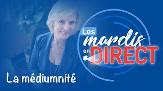 Mardi en DIRECT 141  La médiumnité [upl. by Aninaj]