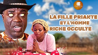 La Fille Priante Et L’homme Riche Occulte  Films Africains  Films Nigérians En Français [upl. by Lyell]