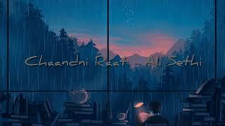 Chandni Raat  Ali Sethi  slowed [upl. by Valentino]