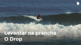 Levantar na prancha  o Drop  Surf [upl. by Ardyth]