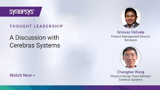 A Discussion with Cerebras Systems  Synopsys [upl. by Llemrej420]