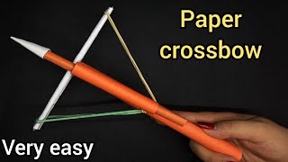 Paper crossbow  How to make a paper crossbow easy [upl. by Ynohtna]