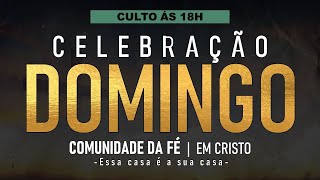 DOMINGO  CULTO DE CELEBRAÇÃO [upl. by Nnarual]