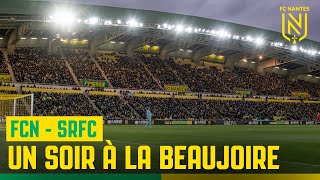 FC Nantes  Stade Rennais  quotUn soir à La Beaujoirequot [upl. by Lledniw]