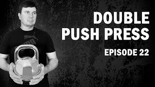 Double Push Press  Kettlebell Lifting 22 [upl. by Eedna]