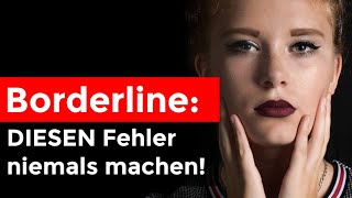 Dieser BorderlineFehler kostet dich dein Leben [upl. by Aiceled]