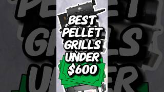 Best Pellet Grills Under 600  Jan 2024 [upl. by Tybalt752]