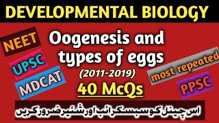 Oogenesis  Types of Eggs Developmental Biology  embryology [upl. by Potts822]