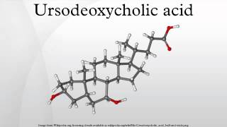 Ursodeoxycholic acid [upl. by Claman374]