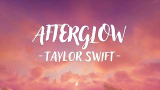 Taylor Swift  Afterglow Lyric Video [upl. by Crary224]