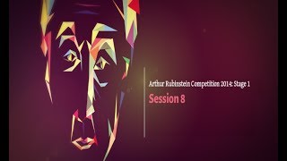 Session 8 Stage I  Live Stream of the 14th Arthur Rubinstein International Piano Master Competition [upl. by Gainor165]