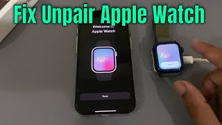 Fix apple watch not connecting to iphone  unpair apple watch problem [upl. by Levitus]