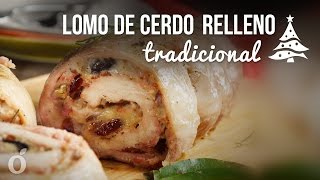 Lomo de Cerdo Relleno Tradicional [upl. by Bashemath]