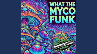 Shroomin’ and Groovin’ Another MycoVerse Remix [upl. by Mitchiner]