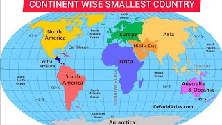 CONTINENT WISE SMALLEST COUNTRY [upl. by Nonnag710]