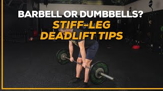 Barbell or Dumbbells StiffLeg Deadlift Tips [upl. by Nnylkoorb841]