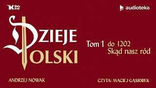 quotDzieje Polski Tom 1quot Andrzej Nowak  audiobook [upl. by Ellimahs]