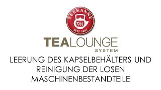 TEEKANNE TEALOUNGE System Professional Edition Leerung des Kapselbehälters und Reinigung [upl. by Sirrah246]