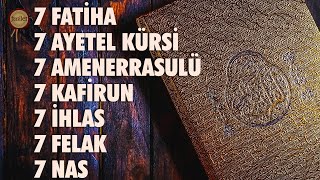 7 Fatiha 7 Ayetel Kürsi 7 Amenerrasulü 7 Kafirun 7 İhlas 7 Felak 7 Nas Rukye Dinle  Ömer Yakan [upl. by Eiznik175]