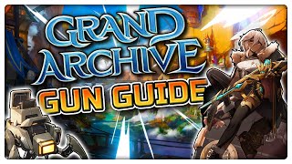 How to use GUNS  Grand Archive TCG [upl. by Charlot]