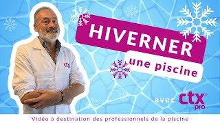 CTX pro®  Hiverner une piscine [upl. by Tierney]