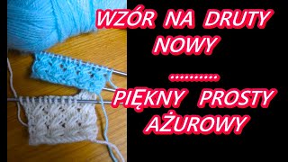 WZORY NA DRUTACH AŻUROWY KROK PO KROKU PO POLSKU DLA POCZĄTKUJĄCYCH PIĘKNY PROSTY moda 🧡💥 Nr230 [upl. by Trebron138]